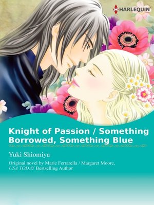 cover image of Knight of Passion / Something Borrowed, Something Blue